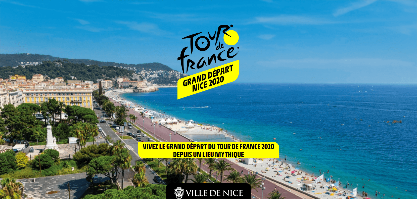 Vivez à 100% le départ du Tour de France 2020 à Nice